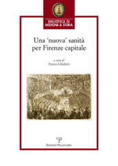 Una  nuova  sanità per Firenze capitale