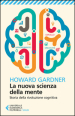 La nuova scienza della mente. Storia della rivoluzione cognitiva