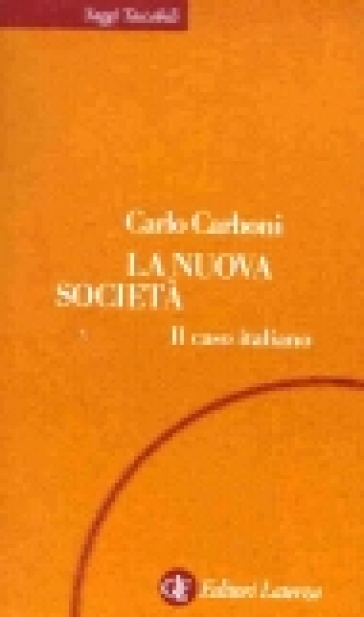 La nuova società. Il caso italiano - Carlo Carboni