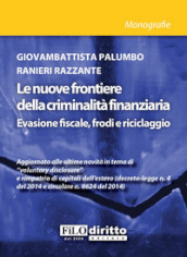 Le nuove frontiere della criminalità finanziaria