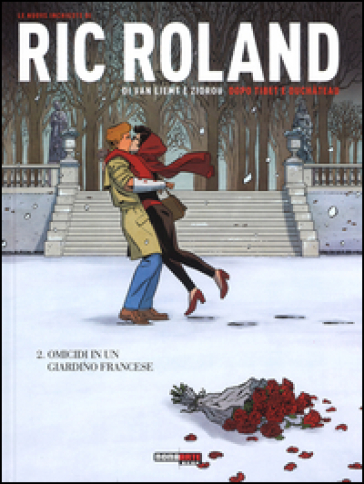 Le nuove inchieste di Ric Roland. 2: Omicidi in un giardino francese - Zidrou - Simon Van Liemt