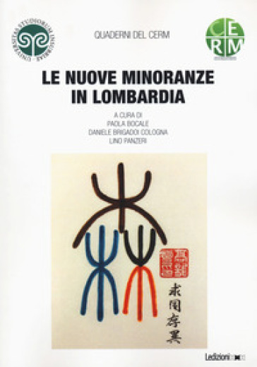 Le nuove minoranze in Lombardia - Paola Bocale - Daniele Brigadoi Cologna - Lino Panzeri