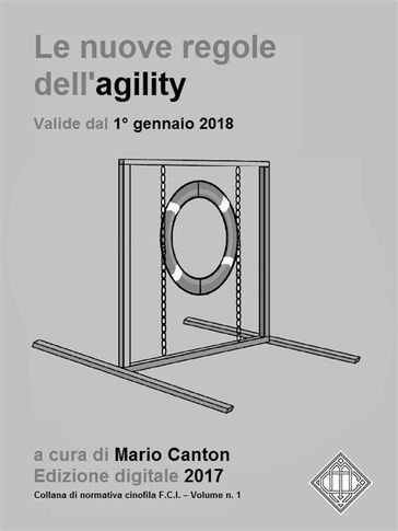 Le nuove regole FCI dell'agility (valide dal 1° gennaio 2018). - Mario Canton