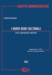 I nuovi beni culturali. Tutela, conservazione, conoscenza