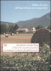 I nuovi contadini. Agricoltura sostenibile e globalizzazione