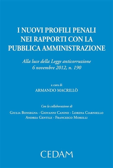 I nuovi profili penali dei rapporti con la pubblica amministrazione - Armando Macrillò