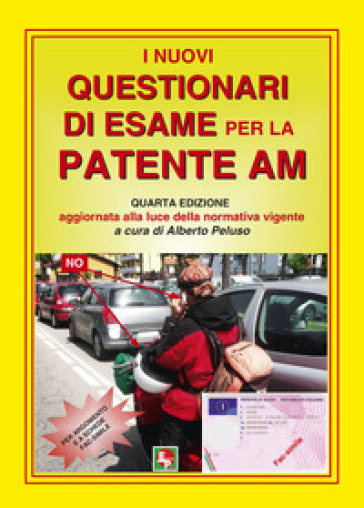 I nuovi questionari di esame per la patente AM