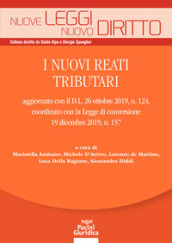 I nuovi reati tributari aggiornato con il D.L. 26 ottobre 2019, n. 124, coordinato con la Legge di conversione 19 dicembre 2019, n. 157