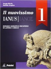 Il nuovissimo Ianus. Per le Scuole superiori. Vol. 1
