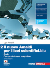 Il nuovo Amaldi per i licei scientifici.blu. Con Physics in English. Per il Liceo scientifico. Con e-book. Con espansione online. Vol. 2: Onde, campo elettrico e magnetico