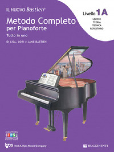 Il nuovo Bastien. Metodo completo per pianoforte. Tutto in uno. Livello 1A: espansione del...