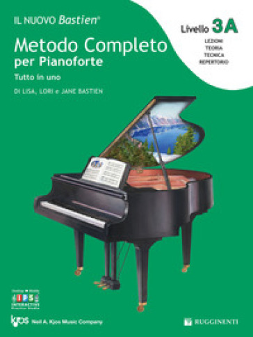 Il nuovo Bastien. Metodo completo per pianoforte. Tutto in uno. Livello 3A - Lisa Bastien - Lori Bastien - Jane Bastien