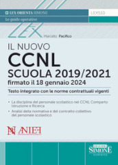 Il nuovo CCNL Scuola 2019/2021 firmato il 18 gennaio 2024. Testo integrato con le norme contrattuali vigenti