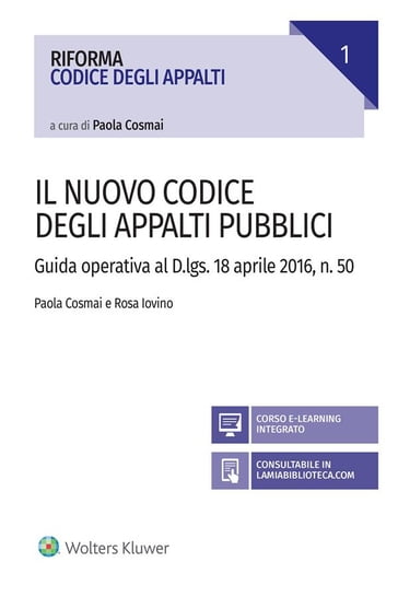 Il nuovo Codice degli appalti pubblici - Paola Cosmai - Rosa Iovino