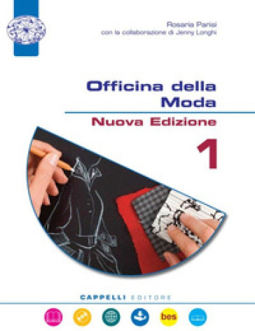 Il nuovo Officina della moda. Per le Scuole superiori. Con ebook. Con espansione online. Con DVD-ROM. Con Poster. Vol. 2 - Rosaria Parisi - Jenny Longhi