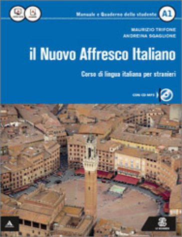 Il nuovo affresco italiano A1. Corso di lingua italiana per stranieri. Con CD Audio - Maurizio Trifone - Andreina Scaglione