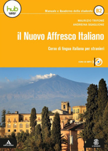 Il nuovo affresco italiano B2. Corso di lingua italiana per stranieri. Con e-book. Con esp...