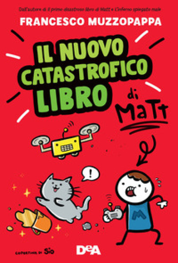 Il nuovo catastrofico libro di Matt - Francesco Muzzopappa