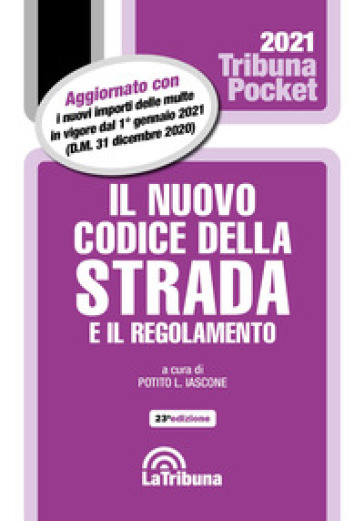 Il nuovo codice della strada e il regolamento