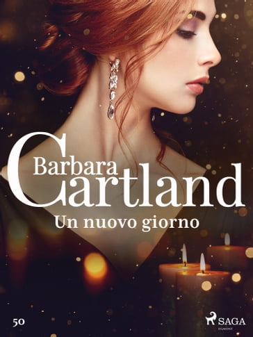 Un nuovo giorno (La collezione eterna di Barbara Cartland 50) - Barbara Cartland