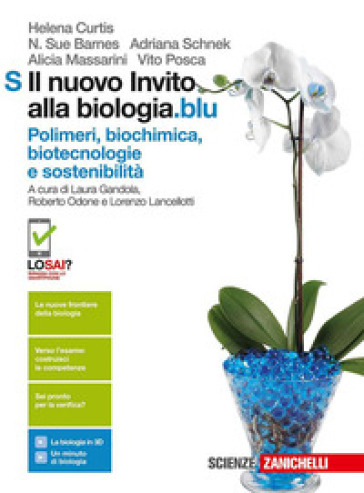 Il nuovo invito alla biologia.blu. Polimeri, biochimica, biotecnologie e sostenibilità. Per le Scuole superiori. Con Contenuto digitale (fornito elettronicamente) - Helena Curtis - N. Sue Barnes - Adriana Schnek