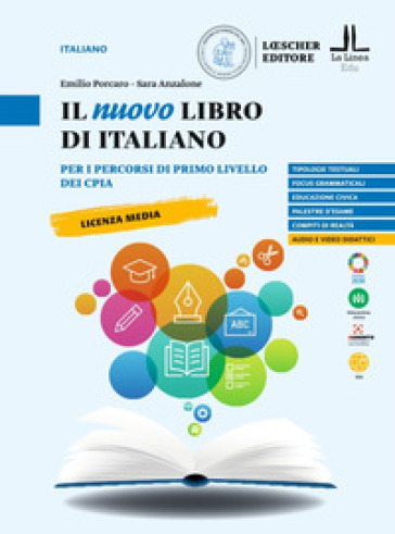 Il nuovo libro di Italiano. Per i percorsi di primo livello dei CPIA - Emilio Porcaro - Sara Anzalone