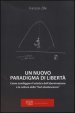 Un nuovo paradigma di libertà. Come sconfiggere l estetica dell abominazione e la cultura della «fast obsolescence»