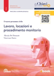 Il nuovo processo civile. Lavoro, locazioni e procedimento monitorio