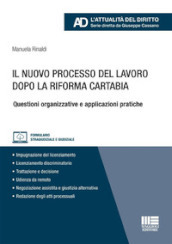 Il nuovo processo del lavoro dopo la Riforma Cartabia. Questioni organizzative e applicazioni pratiche. Con espansione online