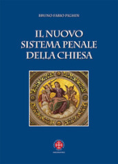 Il nuovo sistema penale della Chiesa