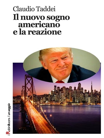 Il nuovo sogno americano e la reazione - Claudio Taddei