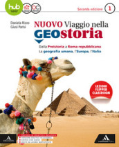 Il nuovo viaggio nella geostoria. Per i Licei e gli Ist. magistrali. Con e-book. Con espansione online. Con libro: Atlante del mondo globale. Vol. 1