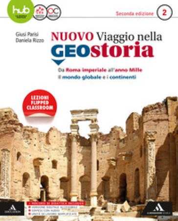 Il nuovo viaggio nella geostoria. Per i Licei e gli Ist. magistrali. Con e-book. Con espansione online. Vol. 2 - Daniela Rizzo - Giusi Parisi