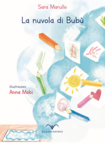 La nuvola di Bubù. Ediz. a caratteri grandi - Sara Marullo