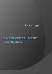 Gli obblighi dell agente di commercio