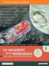 Le occasioni della letteratura. Ediz. nuovo esame di Stato. Per le Scuole superiori. Con e-book. Con espansione online. Vol. 1