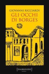 Gli occhi di Borges. La settima indagine del commissario Ponzetti