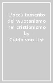 L occultamento del wuotanismo nel cristianismo