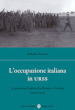L occupazione italiana in URSS. La presenza fascista fra Russia e Ucraina (1941-43)