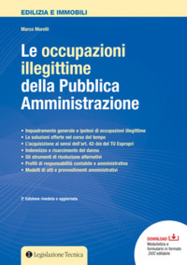 Le occupazioni illegittime della pubblica amministrazione - Marco Morelli
