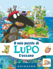 L oceano. Il mio puzzle di Lupo. Amico Lupo. Ediz. a colori. Con puzzle