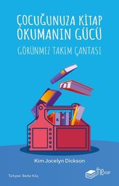 Çocuunuza Kitap Okumann Gücü - Görünmez Takm Çantas