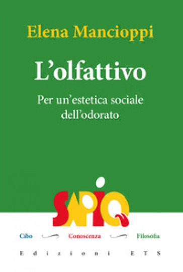 L'olfattivo. Per un'estetica sociale dell'odore del cibo