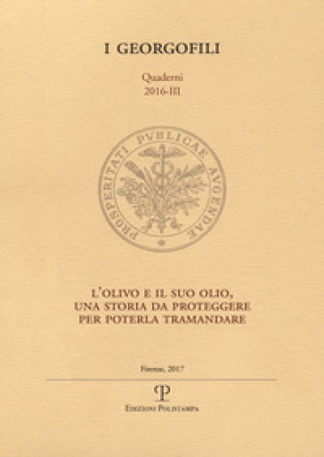 L'olivo ed il suo olio, una storia da proteggere per poterla tramandare