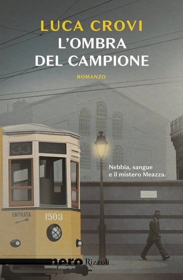 L'ombra del campione (Nero Rizzoli) - Luca Crovi