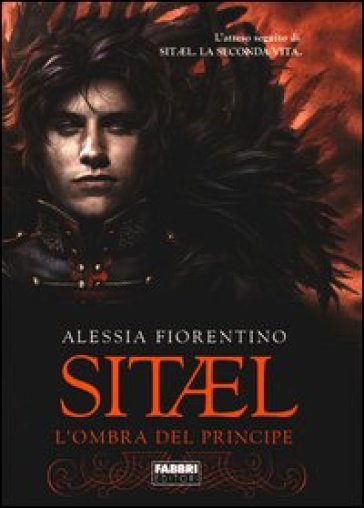 L'ombra del principe. Sitael. 2. - Alessia Fiorentino