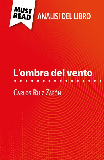L'ombra del vento di Carlos Ruiz Zafón (Analisi del libro) - Noémie Lohay