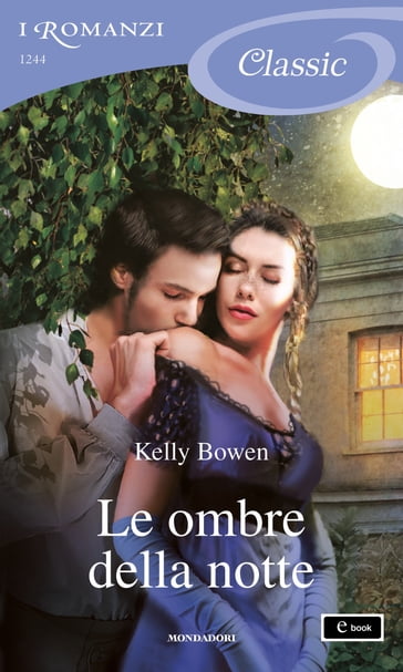 Le ombre della notte (I Romanzi Classic) - Kelly Bowen