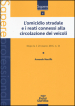 L omicidio stradale e i reati connessi alla circolazione dei veicoli. Dopo la l. 23 marzo 2016, n. 41