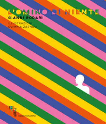 L'omino di niente. Ediz. a colori - Gianni Rodari